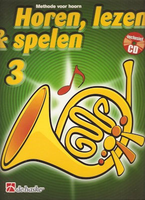 HOREN, LEZEN & SPELEN - HOORN METHODE DEEL 3 + CD