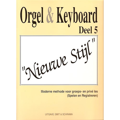 SMIT & SCHRAMA 5 - ORGEL & KEYBOARD NIEUWE STIJL 5