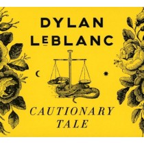 LEBLANC, DYLAN - CAUTIONARY TALE - cd