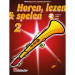 HOREN, LEZEN & SPELEN - SOPRAANSAX METHODE DEEL 2 + AUDIO ONLINE